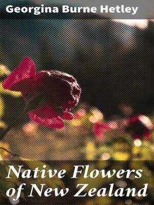 cover image of Native Flowers of New Zealand